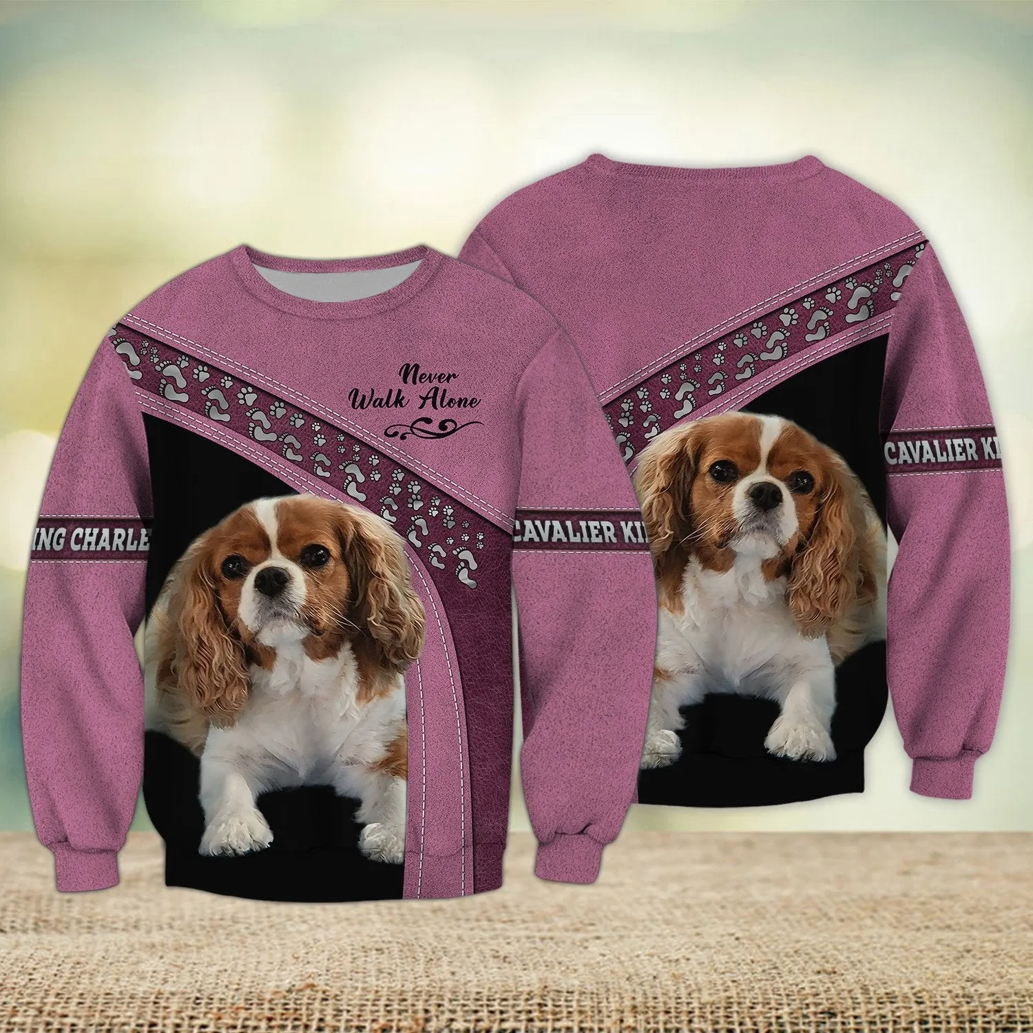 Cavalier King Charles Love Pink Never Walk Alone 3D Full Print Sweatshirt