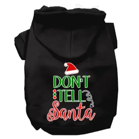 Don't Tell Santa Screen Print Dog Hoodie Black Xxxl