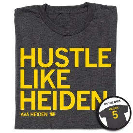 Hustle Like Heiden