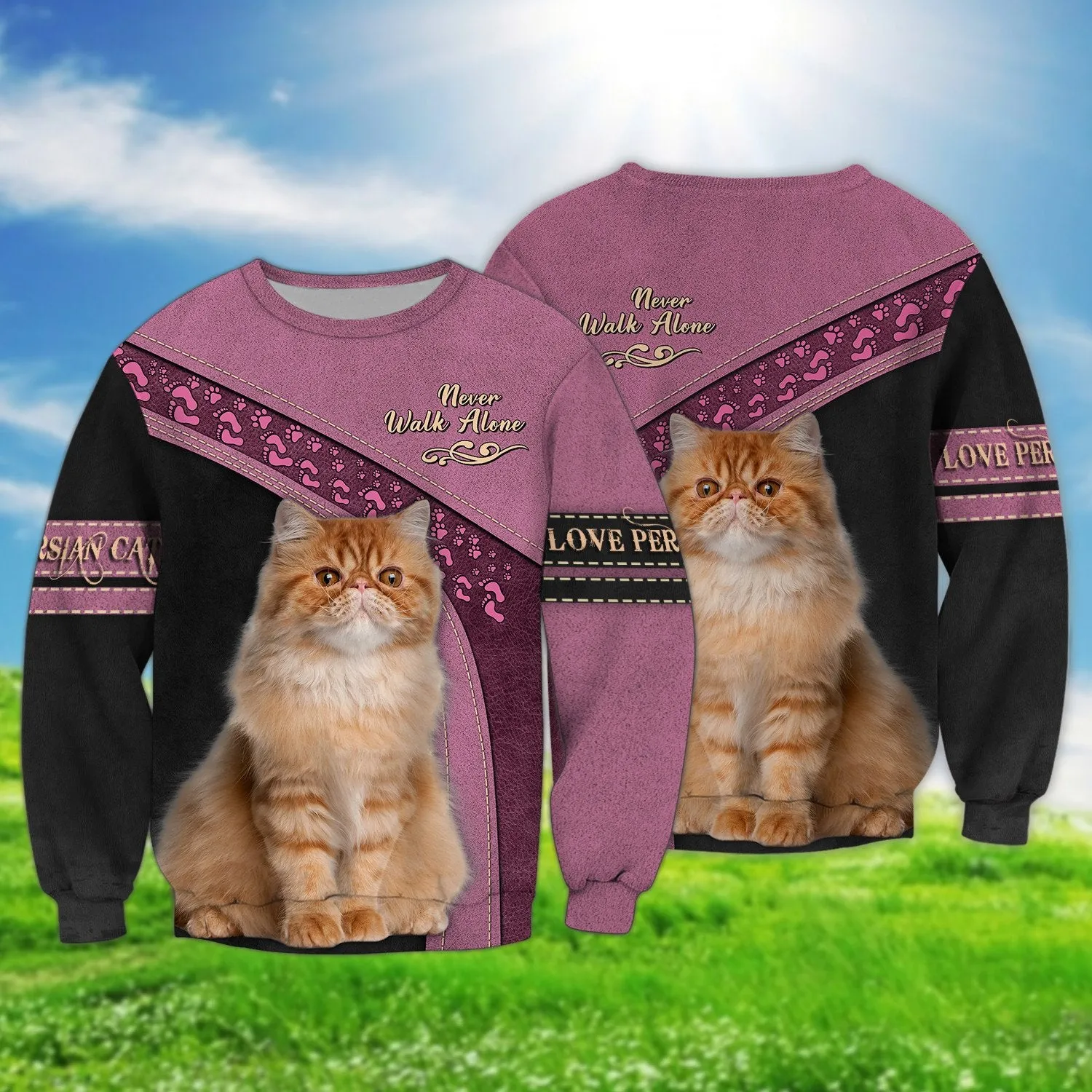 Persian Cat Love Never Walk Alone 3D Full Print Sweatshirt Christmas Memorial