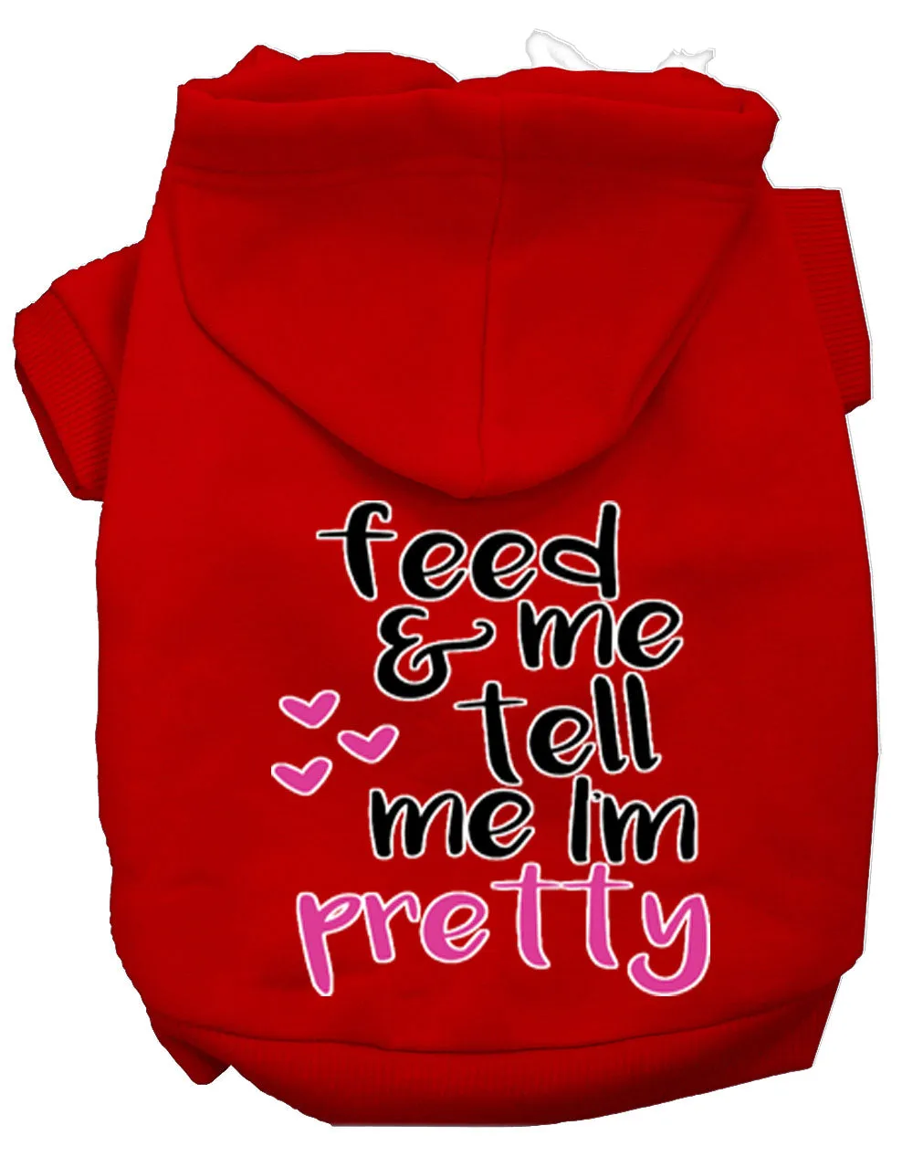 Tell Me I'm Pretty Screen Print Dog Hoodie Red L